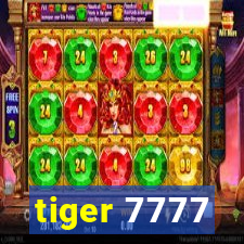 tiger 7777